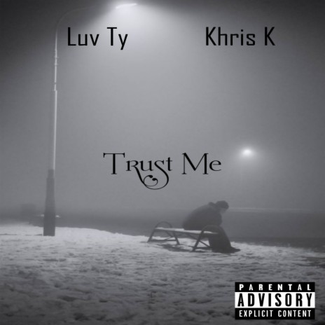 Trust Me ft. Luv Ty | Boomplay Music