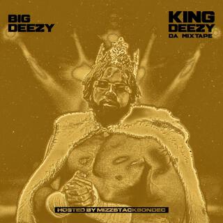 KING DEEZY DA MIXTAPE: GOLDEN EDITION