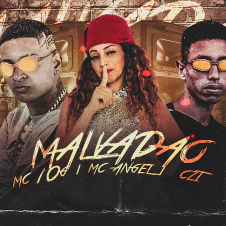 Malvadão ft. CZT & MC Angel | Boomplay Music