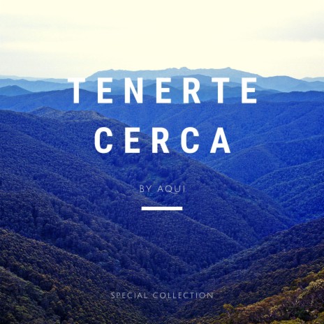 Tenerte Cerca (Estudio) | Boomplay Music
