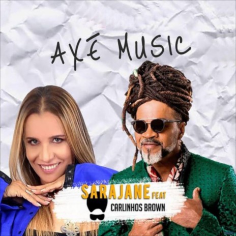 Axé Music ft. Carlinhos Brown | Boomplay Music