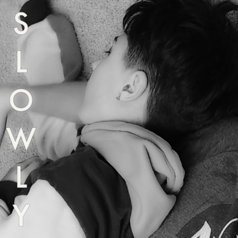 Slowly | Boomplay Music