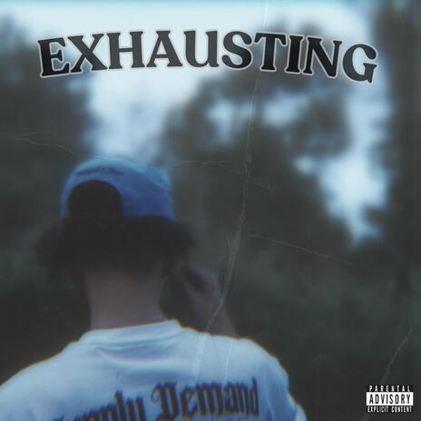 Exhausting ft. Shizzy Mack | Boomplay Music