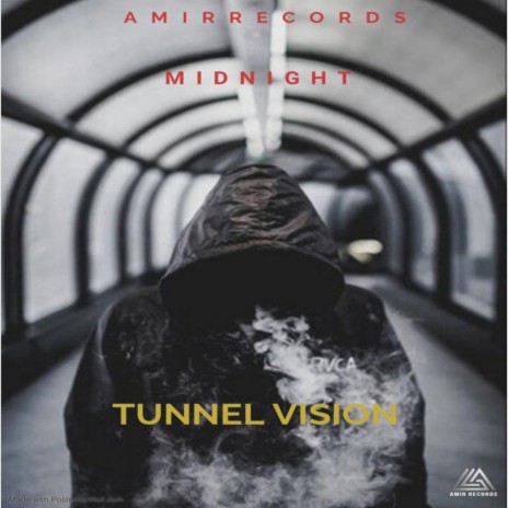 Tunnel vision ft. AMIRMUSIQ | Boomplay Music