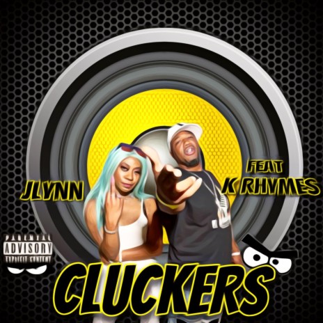 Cluckers ft. K Rhymes | Boomplay Music