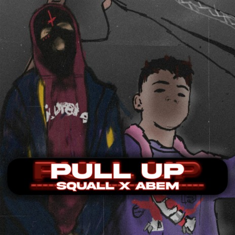 Pull Up ft. Abem Sts | Boomplay Music