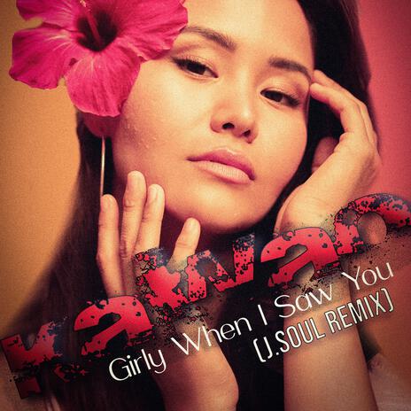 Girly When I Saw You (J. Soul Club Remix) | Boomplay Music