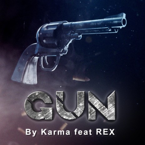 GUN ft. REX MUSIC | Boomplay Music