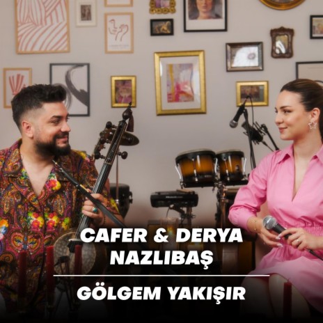 Gölgem yakışır artık yanına (acoustic) ft. Derya Nazlıbaş | Boomplay Music