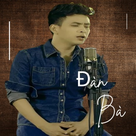 Đàn Bà | Boomplay Music