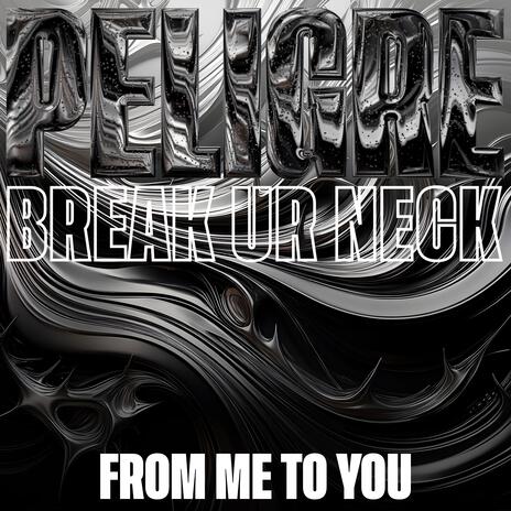 Break Ur Neck | Boomplay Music