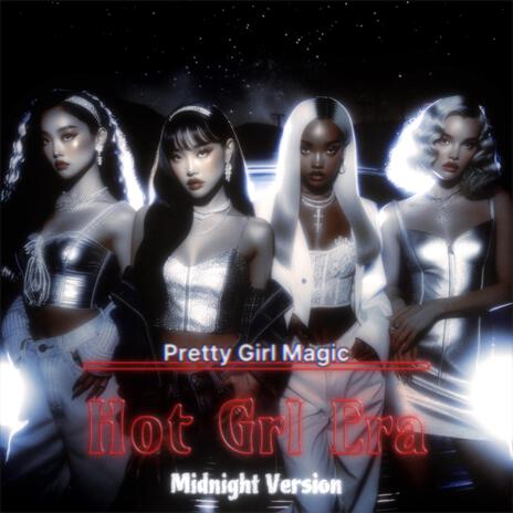 Hot Grl Era (Midnight Version) | Boomplay Music