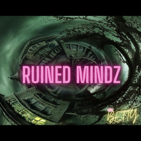 RUINED MINDZ | Boomplay Music