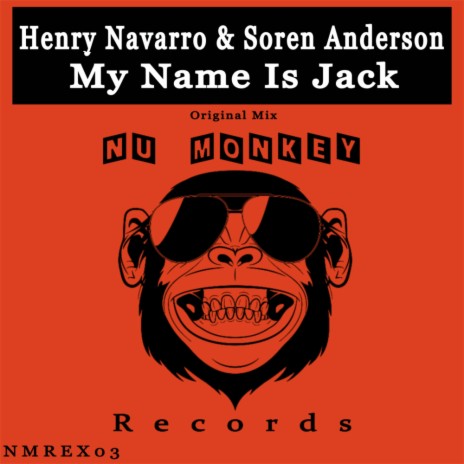 My Name Is Jack (Original Mix) ft. Soren Anderson | Boomplay Music
