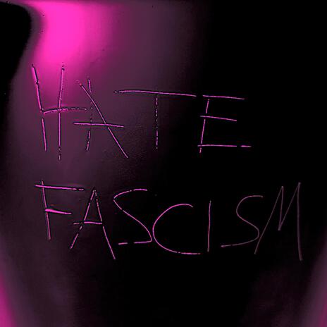 The whole world hates fascists | Boomplay Music