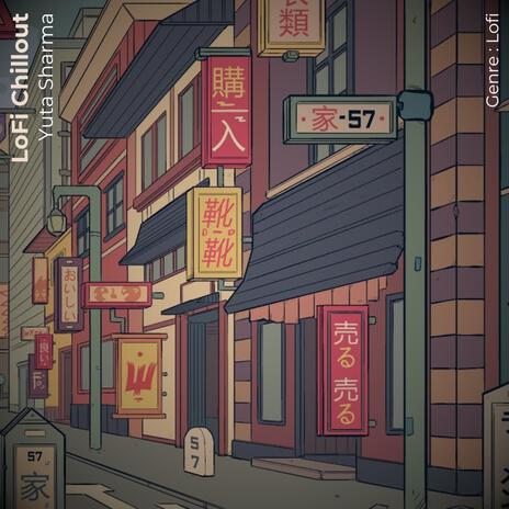 Lofi Chillout | Boomplay Music