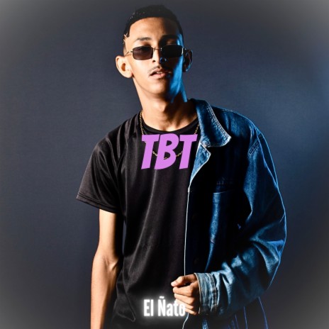 Tbt | Boomplay Music