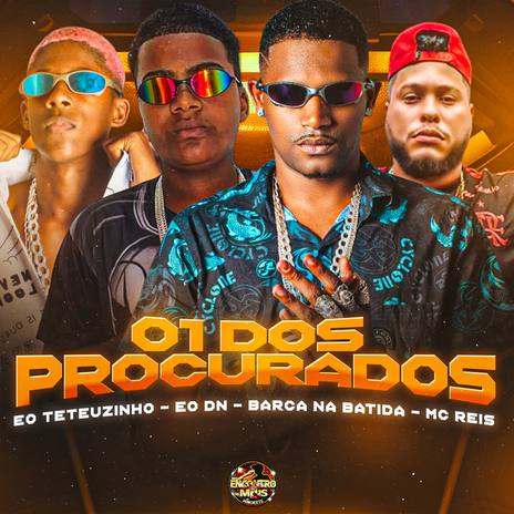 01 Dos Procurados ft. EO Teteuzinho & EO DN | Boomplay Music