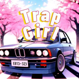 Trap Girl