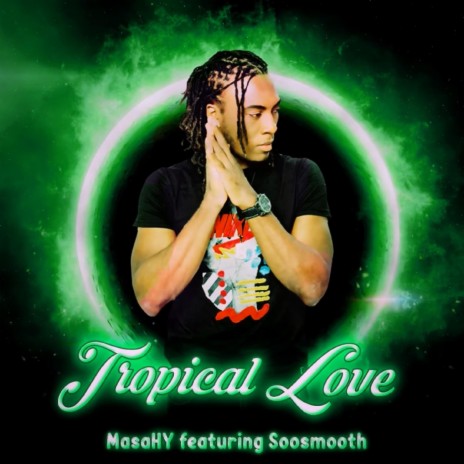 Tropical Love ft. Soosmooth