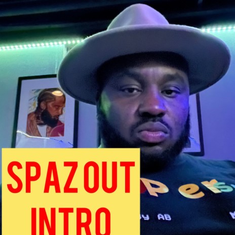 Spaz Out Intro | Boomplay Music