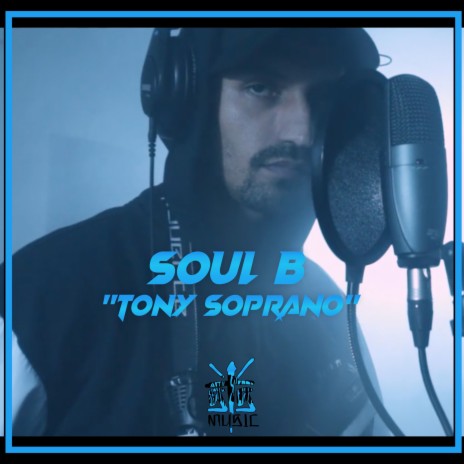 Tony Soprano ft. Soul B | Boomplay Music