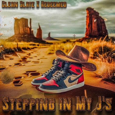 Stepping In My J's ft. Redeemed | Boomplay Music