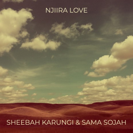Njiira Love ft. Sama Sojah