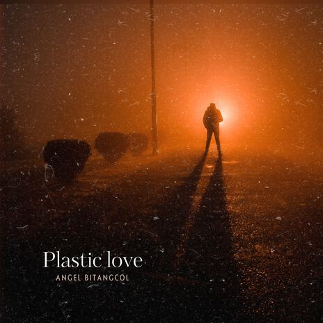 Plastic Love | Boomplay Music