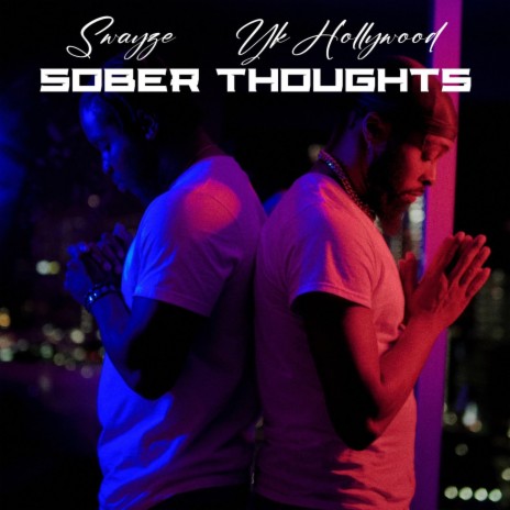 Sober Thoughts ft. YK Hollywood | Boomplay Music