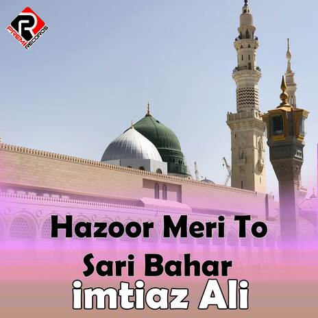 Hazoor Meri To Sari Bahar | Boomplay Music