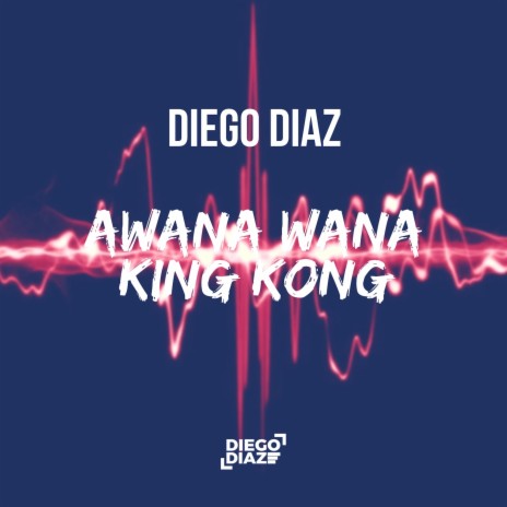 Awana Wana King Kong | Boomplay Music