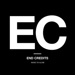 End Credits: Music To Close