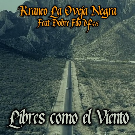 Libres Como el Viento (feat. Doble Filo Df46) | Boomplay Music