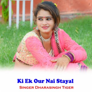 Ki Ek Our Nai Stayal