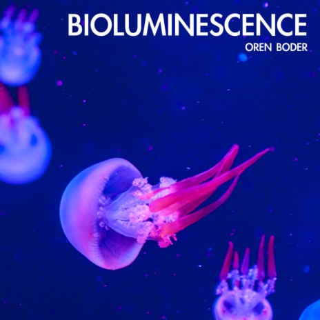 Bioluminescence | Boomplay Music