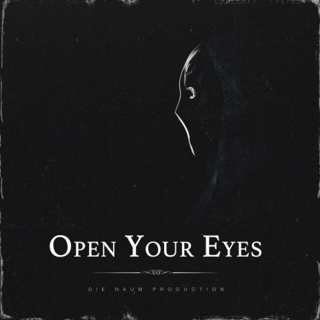 Open Your Eyes | Boomplay Music