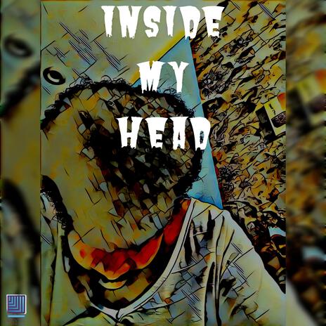 Inside my head | Boomplay Music