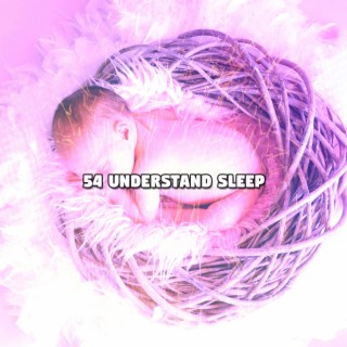 54 Comprendre le sommeil (2022 Inquiet pour rien Records)