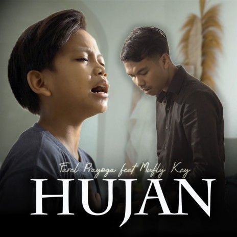 Hujan ft. Mufly Key | Boomplay Music