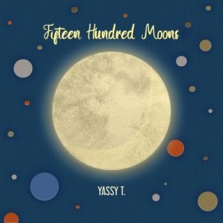 Fifteen Hundred Moons lyrics | Boomplay Music