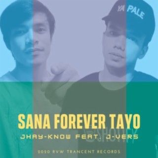 Sana Forever Tayo ft. J-vers lyrics | Boomplay Music