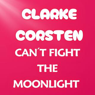 Can´t Fight The Moonlight