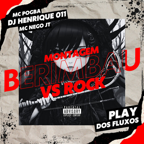 Montagem Berimbau VS Rock ft. MC Pogba & MC Nego JT | Boomplay Music