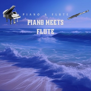 Piano Meets Flute (Relaxing Ocean Waves in the Background)