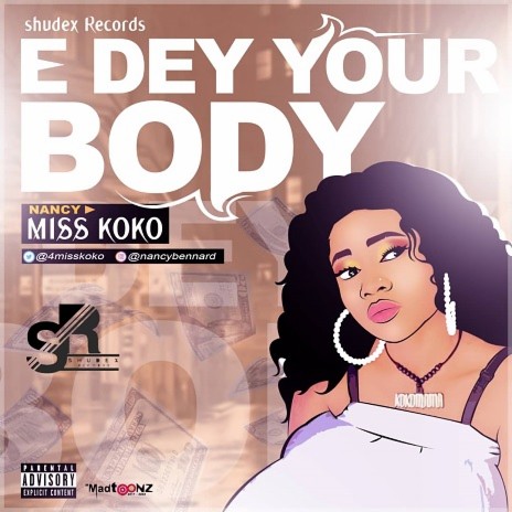 E Dey Your Body | Boomplay Music