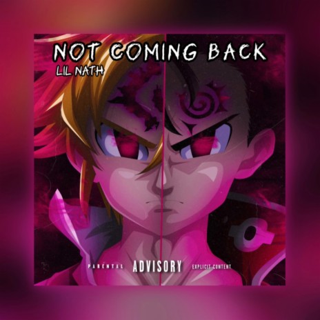Not Coming Back | Boomplay Music