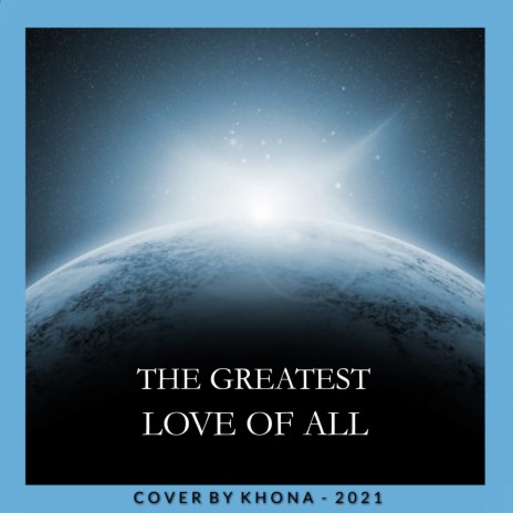 The Greatest Love Of All (Cover) | Boomplay Music