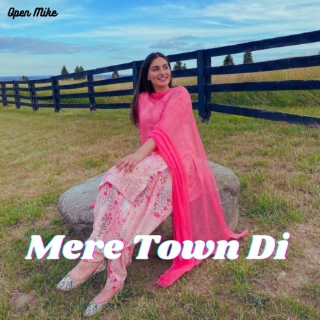 Mere Town Di | Boomplay Music