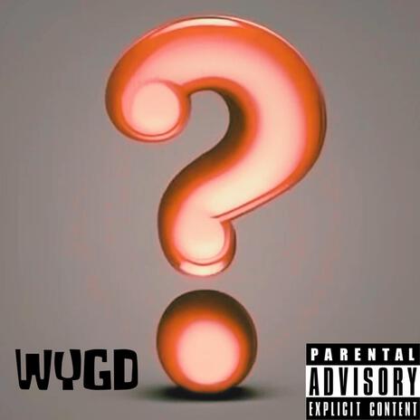 WYGD ft. BOSS BAKA | Boomplay Music